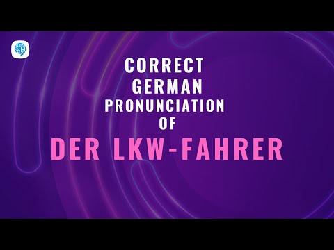 "How to pronounce 'der Lkw-Fahrer' (truck/lorry driver) in German? | German Pronunciation"