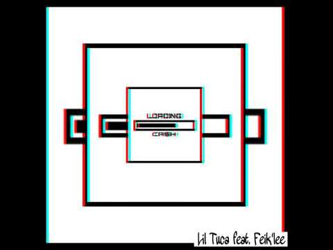 Loading Cash ~ Lil Tuca feat. Feik'lee (prod. Feik'lee)