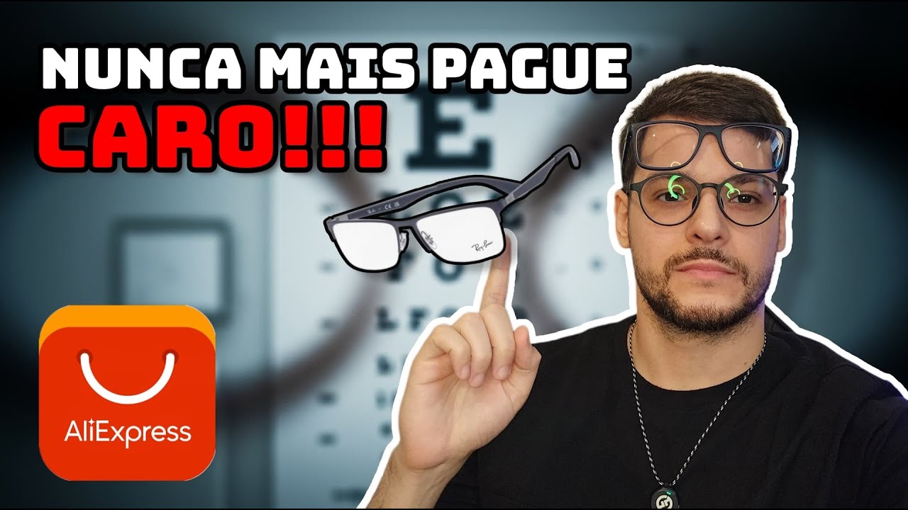 Óculos de Grau da China: Como Comprar no AliExpress por um Preço Ridículo! Economia e Politica tbm