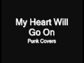 My Heart Will Go On Punk Covers 
