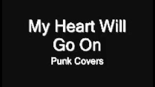 My Heart Will Go On   Punk Covers