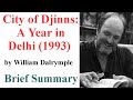 City Of Djinns A Year In Delhi 1993 By William Dalrymple Travel Writing