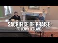 Don Moen - Sacrifice of Praise (ft. Lenny LeBlanc) | Acoustic Worship Sessions