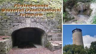 Fürstenbrunnen, Wasserfall (Pennickenbach), Fuchsturm & Co. bei Jena