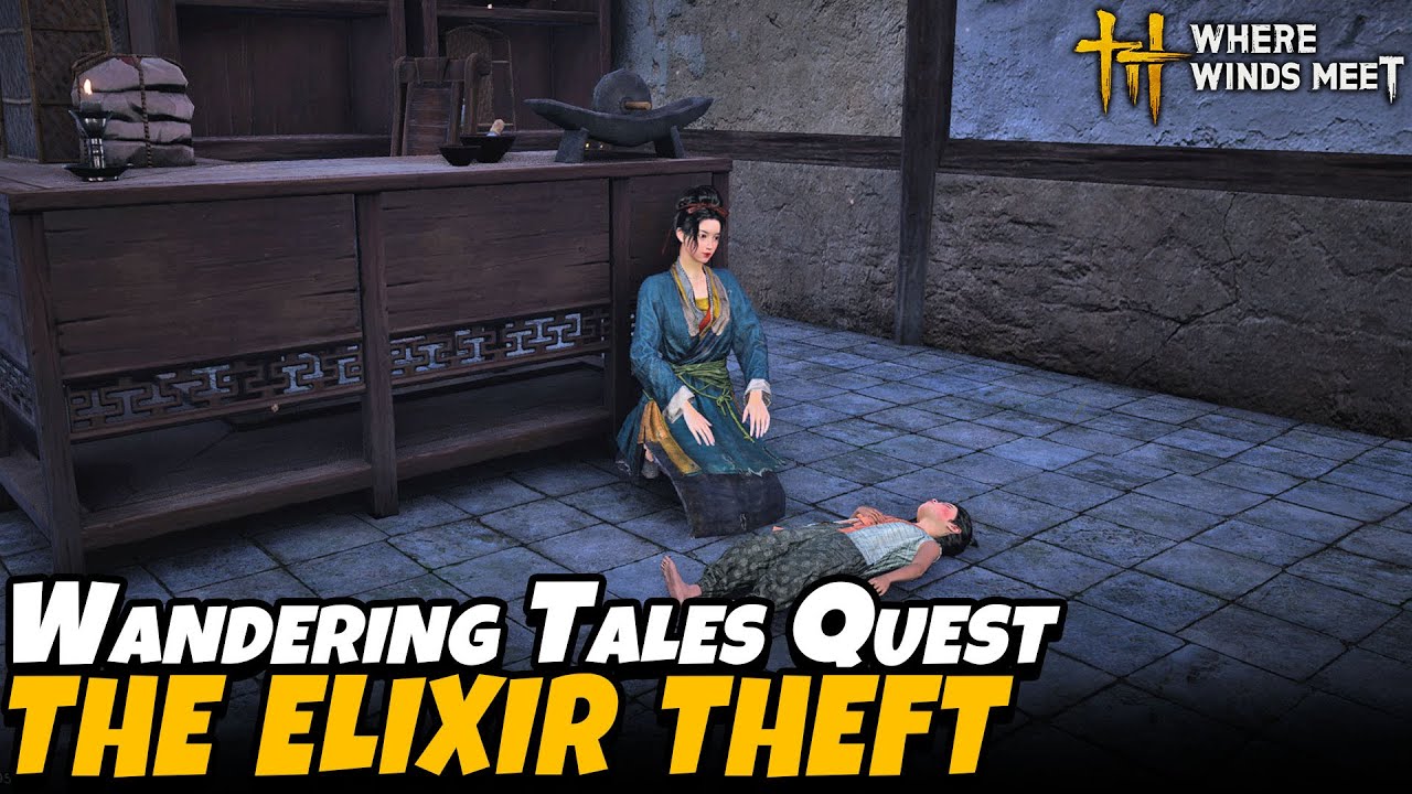 The Elixir Theft - Mercyheart Town Part 1 (Wandering Tales Quest) | Where Winds Meet