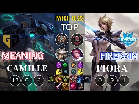 GEN Meaning Camille vs hyF FireRain Fiora Top - KR Patch 10.22