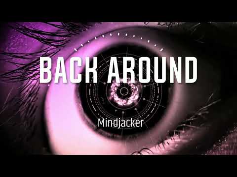 Mindjacker-BACK AROUND