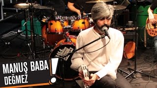 Manuş Baba - Değmez (B!P AKUSTİK)