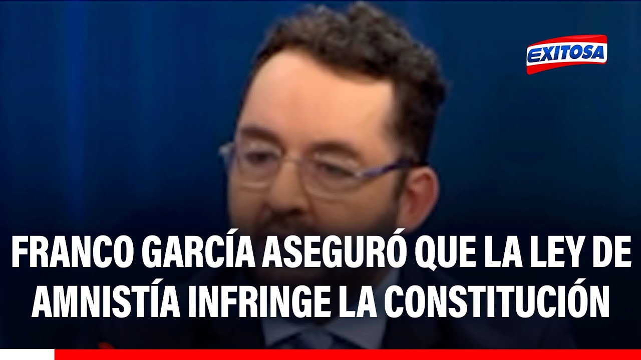 🔴🔵 Franco García aseguró que la Ley de Amnistía infringe la Constitución
