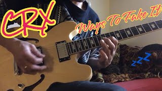 Crx -ways to fake it guitar