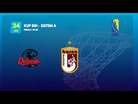 KK Orlovik Nansi vs KK Bosna Meridianbet - Finale KUP - Sistem A