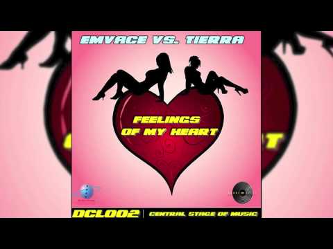EmVace Vs. Tierra - Feelings of my Heart (Miradey Remix) // DANCECLUSIVE //
