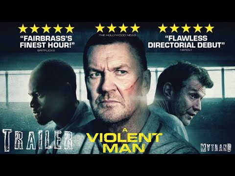 A VIOLENT MAN Trailer (2022) Craig Fairbrass
