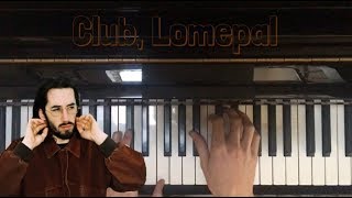 Club, Lomepal, Piano Cover