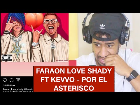 POR EL ASTERISCO - Faraón Love Shady ❌ Kevvo (VIDEO REACCION)