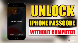How to Unlock iPhone Passcode without Computer If Forgot