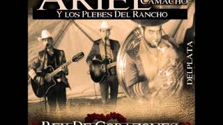 Chiquitita De Mi Vida - Ariel Camacho Y Los Plebes Del Rancho