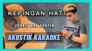 Download lagu KEPINGAN HATI - AKUSTIK KARAOKE ( CHARLY VAN HOUTEN ) mp3 Download lagu KEPINGAN HATI - AKUSTIK KARAOKE ( CHARLY VAN HOUTEN ) mp3