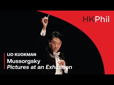 Mussorgsky (orch. Ravel) Pictures at an Exhibition | Lio Kuokman / HKPhil