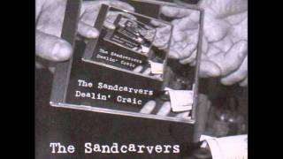 The Sandcarvers - Roll Me Over