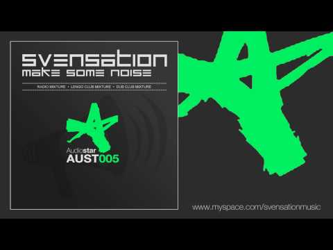 Svensation - Make Some Noise