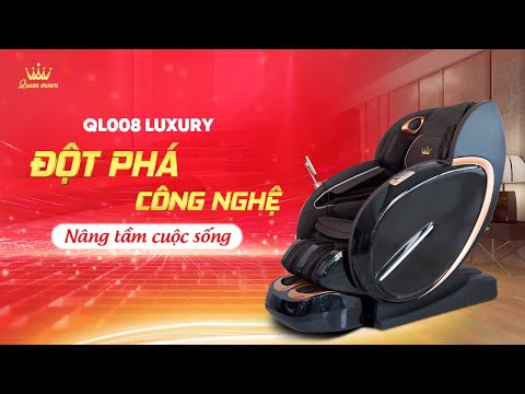 Ghế Massage Cao Cấp Queen Crown QL008 Luxury | Dòng Ghế Massage Cao Cấp Đáng Đầu Tư Nhất