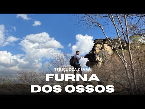 FURNA DOS OSSOS EM TEJUÇUOCA CEARÁ , FIZEMOS A TRILHA 