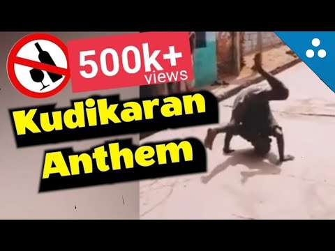 Kudikaran Anthem | Tamil song | The Akron #Kudikaaran #குடிகாரன் #kudikaranAlaparaigal
