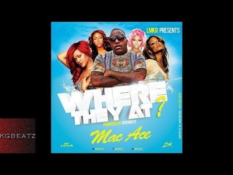 Mac Ace - Where They At [Prod. By AyooMeco] [New 2014]