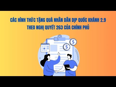 Các hình thức tặng quà nhân dân dịp Quốc khánh 2.9 theo Nghị quyết 263 của Chính phủ