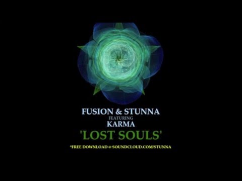 Fusion & Stunna featuring Karma - Lost Souls
