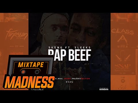 Skeng ft. Sleeks (Section Boyz) - Rap Beef | @MixtapeMadness