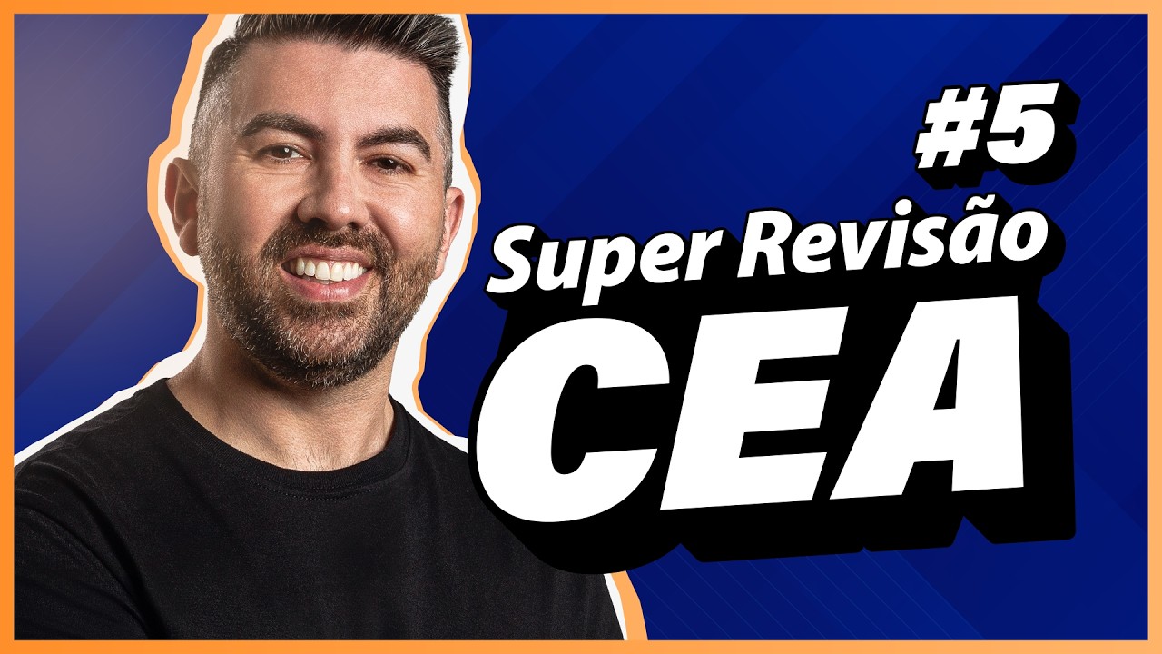 Super Revisão CEA - 70 Questões em 60 minutos #5