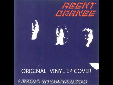 AGENT ORANGE "LIVING IN DARKNESS"(1981)FULL ALBUM