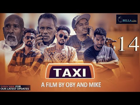 New Eritrean comedy movie Taxi 2022 - ታክሲ - ሓዳስ ኮሜድያዊት ፊልም - Bella Mediaa - Part 14