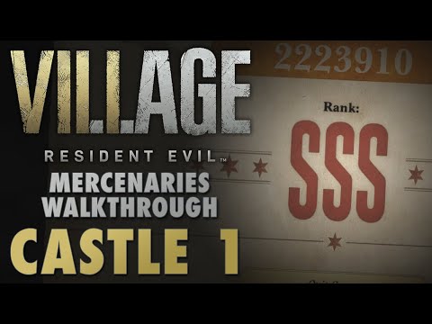 Castle 1 SSS Rank Walkthrough - Resident Evil 8 Village Mercenaries