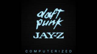 Daft Punk - Computerized (feat. JAY-Z)