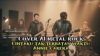 Download lagu Cintaku tak terbatas waktu - annie Carera, Metal rock cover AI | lagu keren | song edit by Vortexia  mp3 Download lagu Cintaku tak terbatas waktu - annie Carera, Metal rock cover AI | lagu keren | song edit by Vortexia  mp3