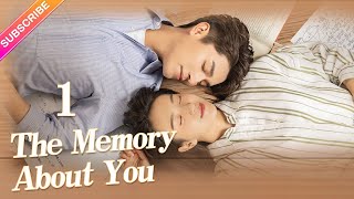 【ENG SUB】The Memory About You EP01︱Yang Xuwen, Xu Lingyue, Fu Xinbo