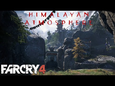 Far Cry 4 - Hypnotizing Himalayas - Relaxing ambience and music. Part 1