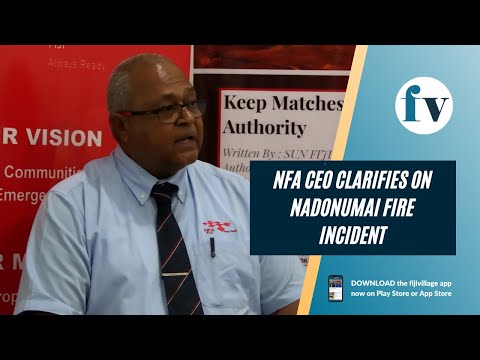 NFA CEO clarifies on Nadonumai fire incident | 22/9/22
