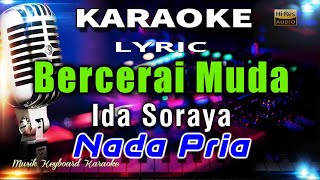Download lagu Bercerai Muda - Nada Pria Karaoke Tanpa Vokal mp3