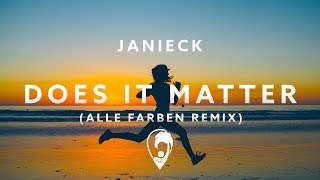 Janieck - Does It Matter (Alle Farben Remix)