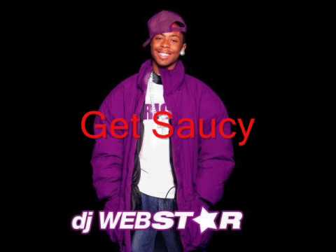 Get Saucy: DJ Webstar