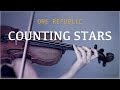 One Republic - Counting Stars for violin and piano (COVER)