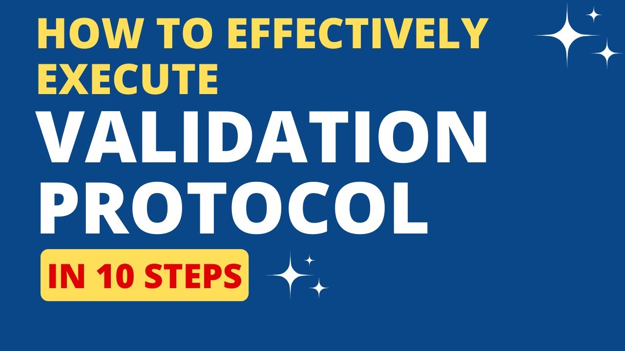 How to Effectively Execute the Validation Protocol | Execution of Validation Protocol