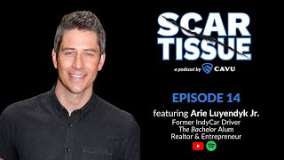 Scar Tissue Episode 14 featuring Arie Luyendyk Jr. on His Racing Identity, Reality TV &amp; Reinvention