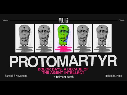 PROTOMARTYR - the agent intellect - Paris - 08.11.2025