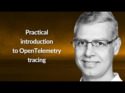 Practical introduction to OpenTelemetry tracing