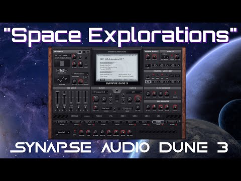 Synapse Audio DUNE3 - "Space Explorations" (50 Presets)
